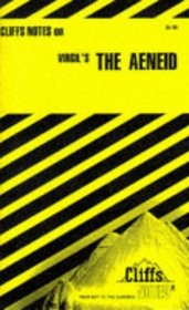 Cliffs Notes: Virgil's The Aeneid