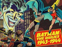 Batman: The Dailies (1943-1944)