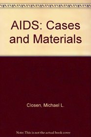 AIDS: Cases and Materials