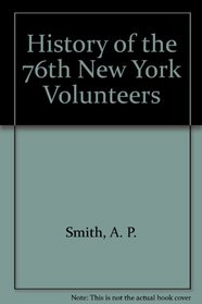 History of the 76th New York Volunteers