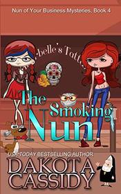 The Smoking Nun (Nun of Your Business Mysteries)