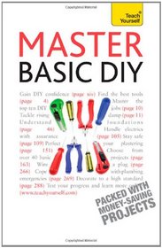 Master Basic DIY (Teach Yourself)