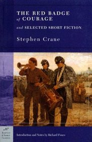 The Red Badge of Courage and Selected Short Fiction (Barnes  Noble Classics Series) (BN Classics Trade Paper)