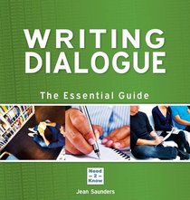 Writing Dialogue: The Essential Guide