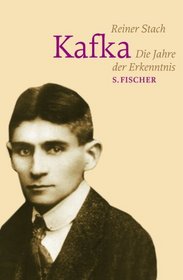Kafka Die Jahre der Erkenntnis