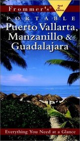 Frommer's Portable Puerto Vallarta, Manzanillo  Guadalajara (Frommer's Portable Puerto Vallarta, Manzanillo and Guadalajara)