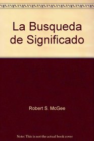 La Busqueda de Significado (Spanish Edition)