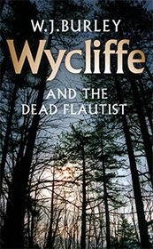 Wycliffe and the Dead Flautist (Wycliffe, Bk 17)
