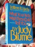 Letters to Judy: What Your Kids Wish They Could Tell You