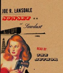 Sunset and Sawdust (Lansdale, Joe R.)