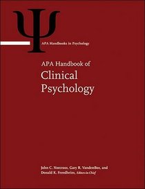 APA Handbook of Clinical Psychology: Volume 1: Roots and Branches, Volume 2: Theory and Research, Volume 3: Applications and Methods, Volume 4: ... and Profession (Apa Handbooks in Psychology)