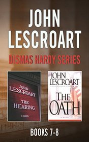 John Lescroart - Dismas Hardy Series: Books 7-8: The Hearing, The Oath