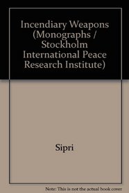 Incendiary Weapons (Sipri Monograph)