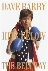 Dave Barry Hits Below the Beltway (Random House Large Print)