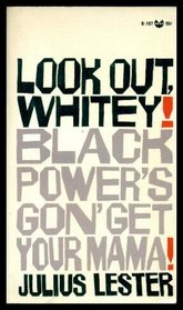 Look Out, Whitey! Black Power's Gon' Get Your Mama!