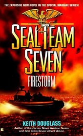 Seal Team Seven: Firestorm (Seal Team Seven)