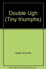 Double Ugh: Deals With Inappropriate Language (Tiny Triumphs)