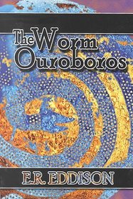 The Worm Ouroboros: A Romance