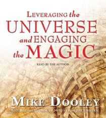 Leveraging the Universe and Engaging the Magic (Audio CD) (Abridged)