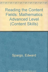 Reading the Content Fields: Mathematics Advanced Level (Content Skills)