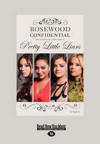Rosewood Confidential: The Unofficial Companion to Pretty Little