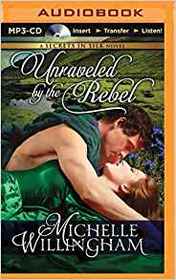 Unraveled by the Rebel (Secrets in Silk)