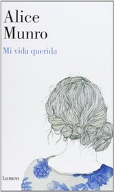 Mi vida querida / Dear Life (Spanish Edition)