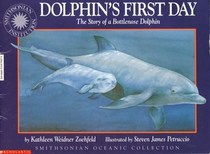 Dolphin's First Day (Smithsonian Oceanic Collection)