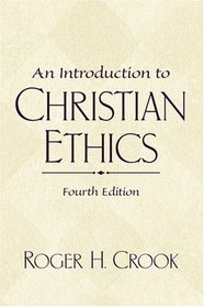 An Introduction to Christian Ethics (4th Edition)
