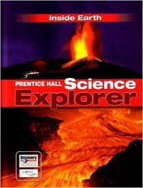 Prentice Hall Science Explorer: Inside Earth