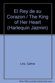 El Rey De Su Corazon (The King of Her Heart)