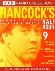 Hancock's Half Hour the 13th of the Series/the Wild Man of the Woods/the Junk Man/Bill and Father Christmas