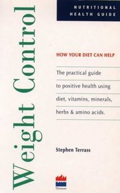 Weight Control: How Your Diet Can Help (Nutritional Health)