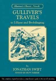 Gulliver's Travels: To Lilliput and Brobdingnag (Barron's Classic Novels)