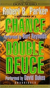 Double Deuce & Chance (Spenser, Bks 19 & 23) (Audio Cassette) (Unabridged)