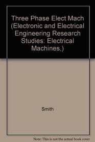 Three-Phase Electrical Machine Systems: Computer Simulation (Control of the Built Environment Series)