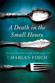 A Death in the Small Hours (Charles Lenox, Bk 6)