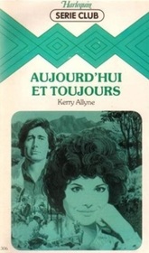 Aujourd'hui et toujours (Tuesday's Jillaroo) (French Edition)