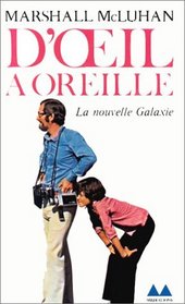 D'Oeil  oreille. La Nouvelle Galaxie