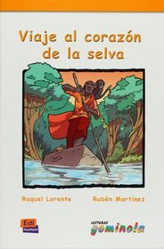 Viaje al corazon de la selva / Journey to Heart of the Jungle (Lecturas Gominola / Gummy Reads) (Spanish Edition)