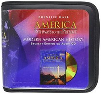 America: Pathways to the Present (Modern American History)