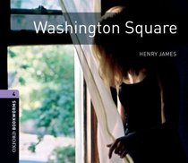 Washington Square: 1400 Headwords (Oxford Bookworms Library)
