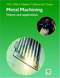 Metal Machining: Theory and Applications