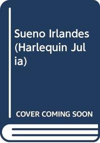 Sueno Irlandes (Harlequin Julia (Spanish)) (Spanish Edition)