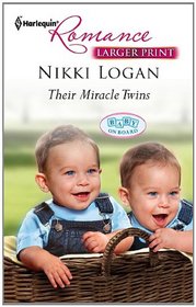Their Miracle Twins (Baby on Board) (Harlequin Romance, No 4294) (Larger Print)