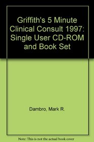 Griffith's 5 Minute Clinical Consult 1997: Single User CD-ROM and Book Set