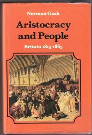 Aristocracy and People: Britain, 1815-65