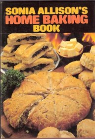 Sonia Allison's Home Baking Book