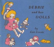 Debbie and her dolls ([A Debbie book])