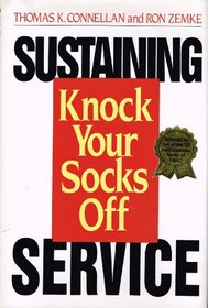 Sustaining Knock Your Socks Off Service